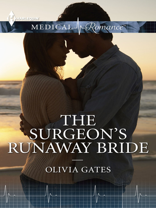 Title details for The Surgeon's Runaway Bride by Olivia Gates - Available